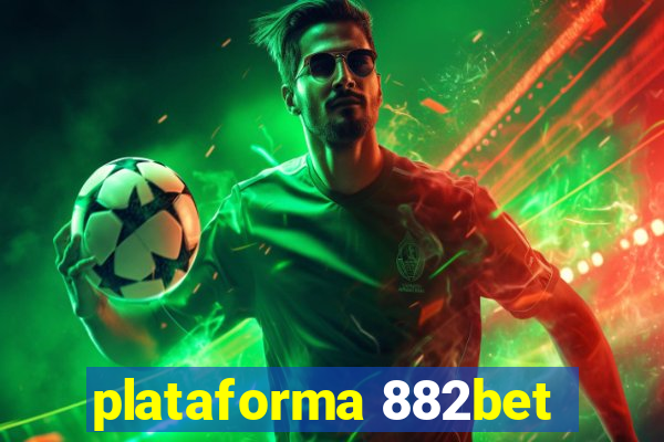 plataforma 882bet